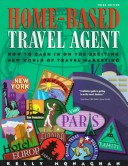 Book cover for Home-Based Travel Agent, Third Edition