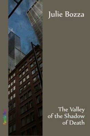 Cover of The Valley of the Shadow of Death