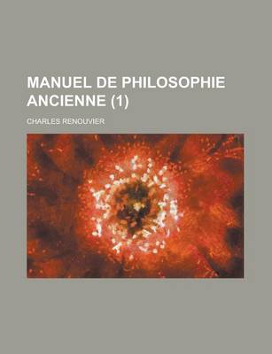 Book cover for Manuel de Philosophie Ancienne (1)