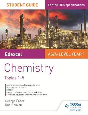 Book cover for Edexcel AS/A Level Year 1 Chemistry Student Guide: Topics 1-5