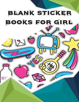 Book cover for Blank Sticker Books For Girl