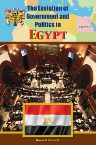 Cover of The Evolution of Government and Politics in Egypt