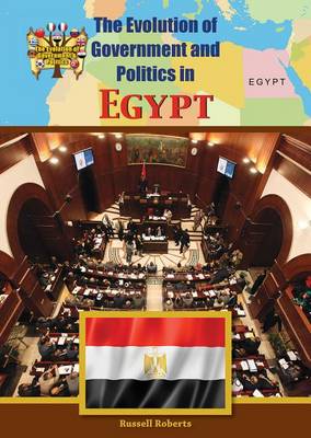 Cover of The Evolution of Government and Politics in Egypt