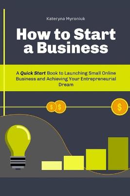 Book cover for How to Start a Business