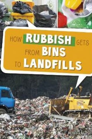 Cover of How Rubbish Gets from Bins to Landfills