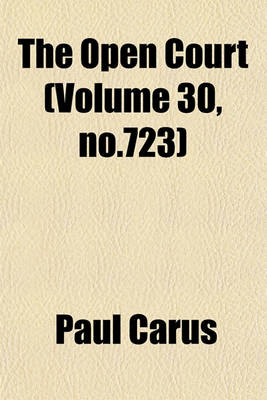 Book cover for The Open Court (Volume 30, No.723)