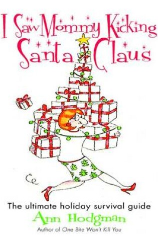Cover of I Saw Mommy Kicking Santa Claus