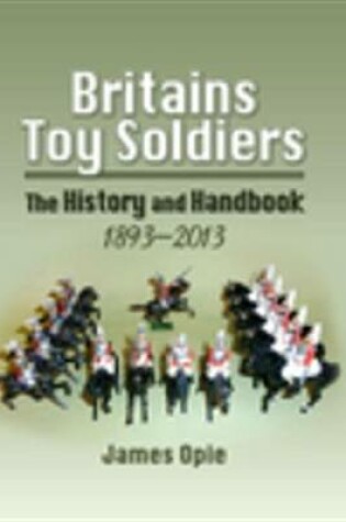 Cover of Britains Toy Soldiers