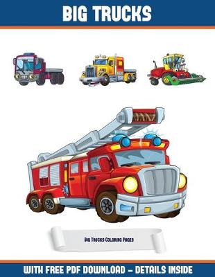 Book cover for Big Trucks Coloring Pages