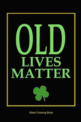 Book cover for Old Lives Matter