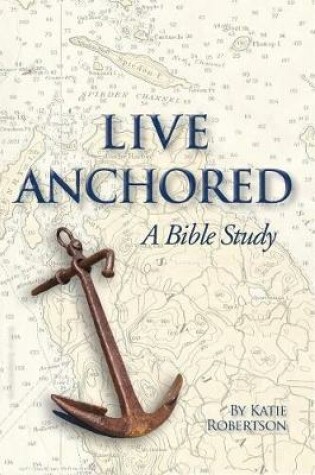 Cover of Live Anchored