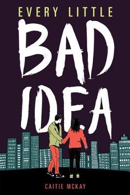 Book cover for Every Little Bad Idea
