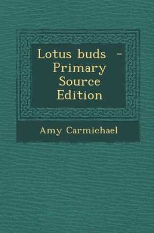Cover of Lotus Buds - Primary Source Edition