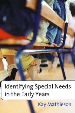 Cover of Identifying Special Needs in the Early Years