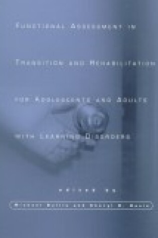 Cover of Functional Assessment in Transition and Rehabilitation for Adolescents and Adults with Learning Disorders