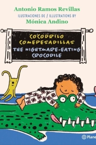 Cover of Cocodrilo Comepesadillas (En Ingl�s Y Espa�ol) / The Nightmare-Eating Crocodile (in English and Spanish) - Bilingual Book