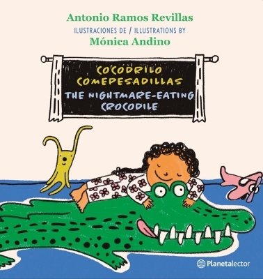 Book cover for Cocodrilo Comepesadillas (En Ingl�s Y Espa�ol) / The Nightmare-Eating Crocodile (in English and Spanish) - Bilingual Book