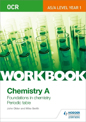 Book cover for OCR AS/A Level Year 1 Chemistry A Workbook: Foundations in chemistry; Periodic table