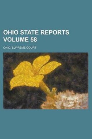 Cover of Ohio State Reports Volume 58