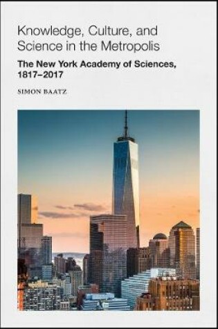 Cover of Knowledge, Culture, and Science in the Metropolis