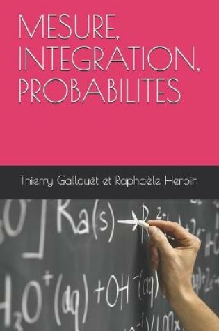 Cover of Mesure, Integration, Probabilites