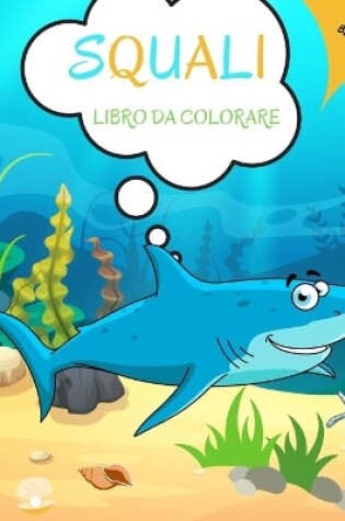 Cover of Squali Libro da Colorare