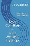 Book cover for The Prophecies of Kyos Volume 1 Kyos Cognition