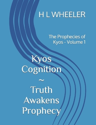 Cover of The Prophecies of Kyos Volume 1 Kyos Cognition