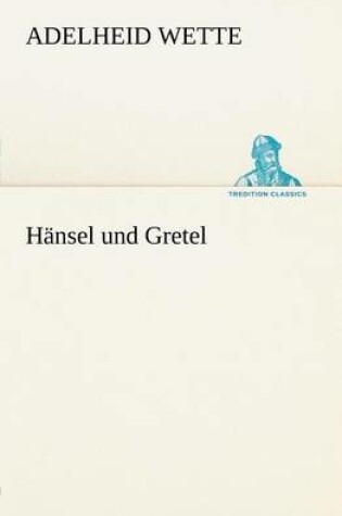 Cover of Hansel Und Gretel