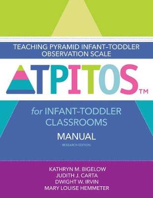 Book cover for Teaching Pyramid Infant-Toddler Observation Scale (TPITOS (TM)) for Infant-Toddler Classrooms