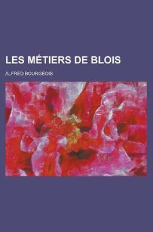 Cover of Les Metiers de Blois