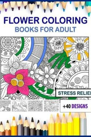 Cover of flower coloring books for adults large print
