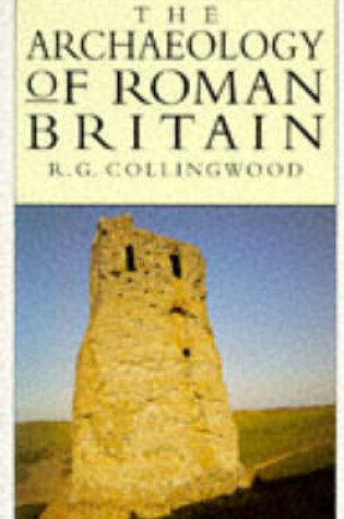 Cover of The Archaeology of Roman Britain