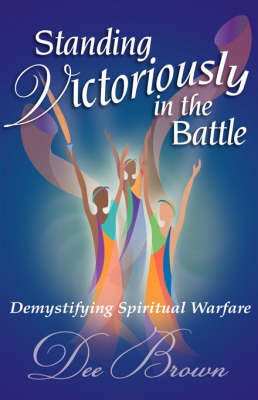 Book cover for Standing Victoriously in the Battle