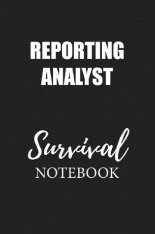 Cover of Reporting Analyst Survival Notebook