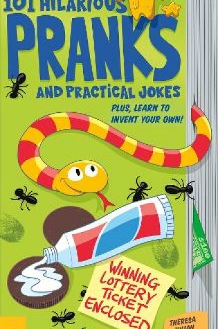 Cover of 101 Hilarious Pranks and Practical Jokes