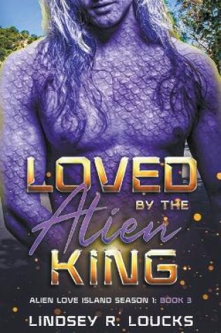 Cover of Loved by the Alien King