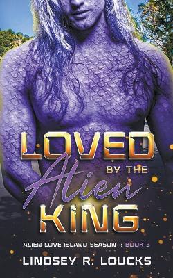 Book cover for Loved by the Alien King
