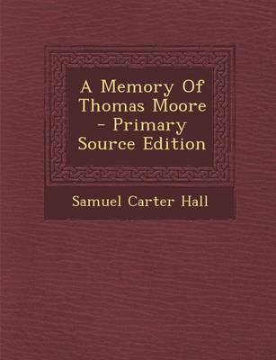 Book cover for A Memory of Thomas Moore - Primary Source Edition