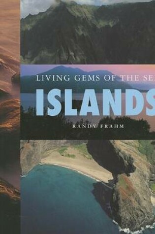 Cover of Islands: Living Gems of the SE