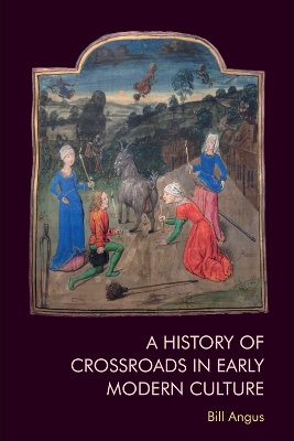 Cover of A History of Crossroads in Early Modern Culture