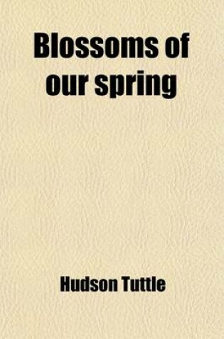 Cover of Blossoms of Our Spring