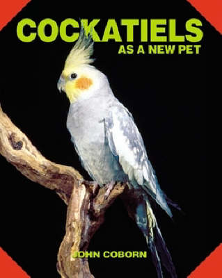 Book cover for Cockatiels as a New Pet