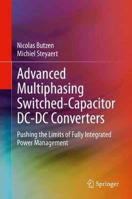 Book cover for Advanced Multiphasing Switched-Capacitor DC-DC Converters