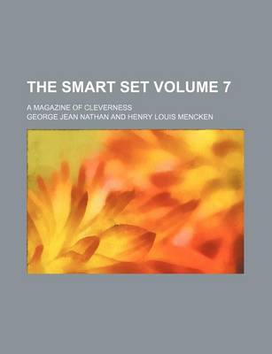 Book cover for The Smart Set Volume 7; A Magazine of Cleverness