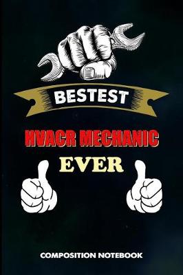 Book cover for Bestest Hvacr Mechanic Ever