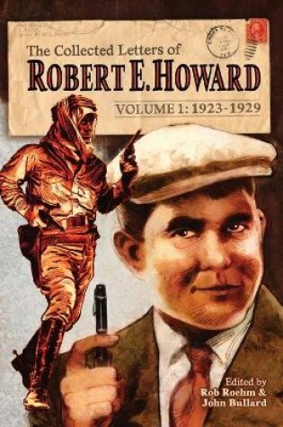 Cover of The Collected Letters of Robert E. Howard, Volume 1