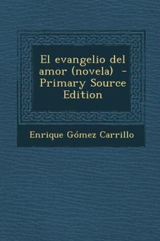 Cover of El Evangelio del Amor (Novela)