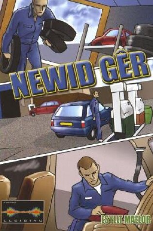 Cover of Cyfres Lleisiau: Newid Gêr