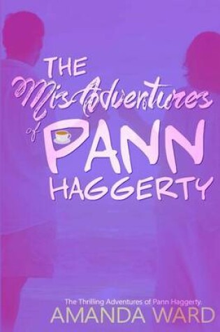 Cover of The Misadventures of Pann Haggerty